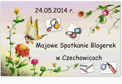 Majowe Spotkanie Blogerek w Czechowicach – lista uczestników