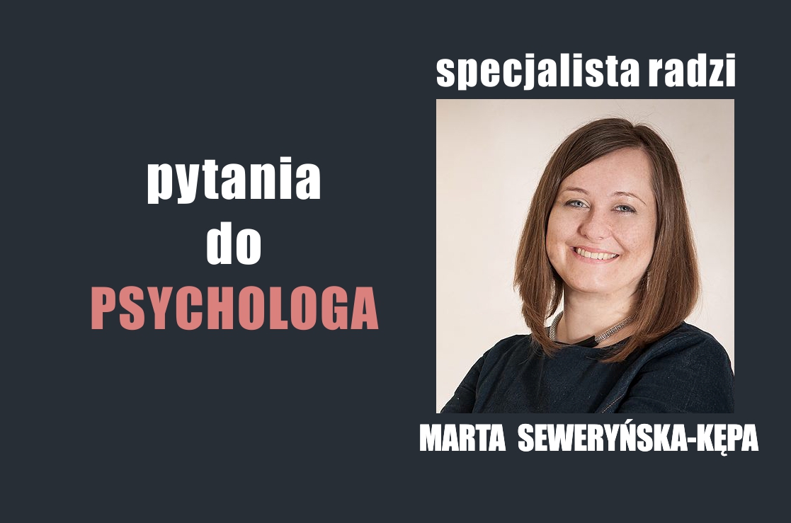 Marta Seweryńska-Kępa Psycholog